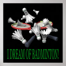 I Dream Of Badminton Print