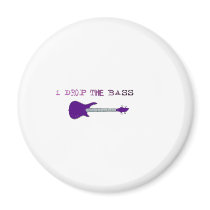 I Drop The Bass Magnets