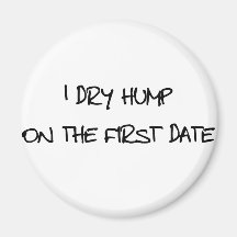 I Dry Hump Refrigerator Magnets