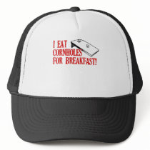 I Eat Cornholes for Breakfast!