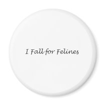 I Fall for Felines Refrigerator Magnets