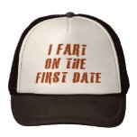 I Fart On The First Date Mesh Hat