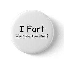 I Fart Whats Your Super Power