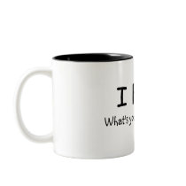I Fart Whats Your Super Power Mugs