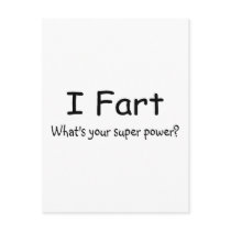 I Fart Whats Your Super Power