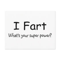 I Fart Whats Your Super Power