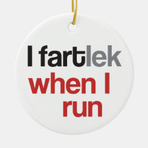 I FARTlek quand je cours - FARTlek drôle Ornement De Noël