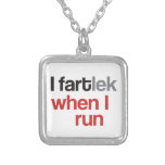 I FARTlek when I Run - Funny FARTlek Pendant