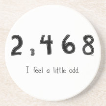 I feel a little odd coaster