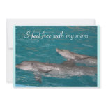 I feel free with my mom Mothers Day invitations