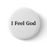 I Feel God buttons