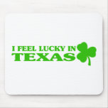 I feel lucky in Texas Mousepads