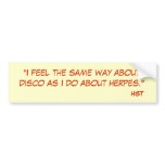 "I feel the same way about disco as I do about ...