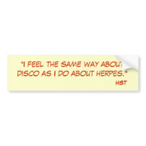 "I feel the same way about disco as I do about ...