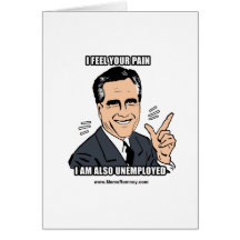 I FEEL YOUR PAIN I'M ALSO UNEMPLOYED GREETING CARDS