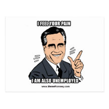 I FEEL YOUR PAIN I'M ALSO UNEMPLOYED POST CARD