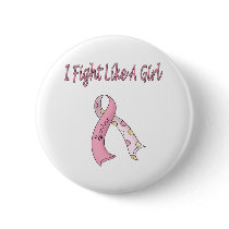 I FIGHT like a girl Breast Cancer Survivor Pinback Button
