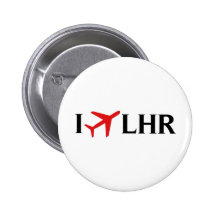 I Fly LHR - London Heathrow Airport, London, UK Pinback Button