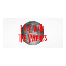 I Fly With The Vampires Customized Photo Card