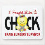 I Fought Like A Chick 1 Brain Surgery Survivor