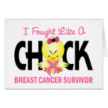 I Fought Like A Chick Breast Cancer Survivor Greeting Cards
