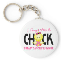 I Fought Like A Chick Breast Cancer Survivor