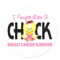 I Fought Like A Chick Breast Cancer Survivor