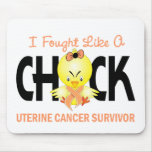I Fought Like A Chick Uterine Cancer Survivor mousepads
