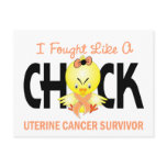 I Fought Like A Chick Uterine Cancer Survivor postcards