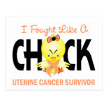 I Fought Like A Chick Uterine Cancer Survivor Postcards