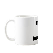 I Found This Humerus Mugs