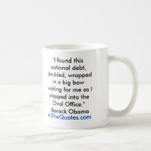 "I found this national debt, doubled, wrapped i... Mug