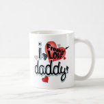 I Freakin LOVE Daddy! Coffee Mugs