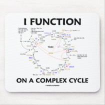 I Function On A Complex Cycle (Krebs Cycle Humour)