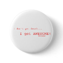 I Get Awesome ! Pin