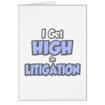I Get High On Litigation Card