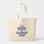 I Get High On Teaching Math Tote Bag