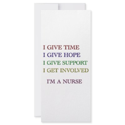 I GIVE, I'M A NURSE CUSTOM RACK CARD by occupationalgifts