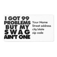 I got 99 problems personalized shipping label