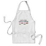 I Got A Dog For My Husband best trade I ever made Aprons