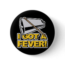 I Got A Fever More Cowbells