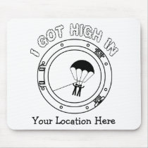 I Got High - Personalized Mousepad