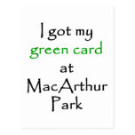 I Got My Green Card At MacArthur Park Post Cards