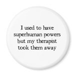 I Had Superpowers magnets