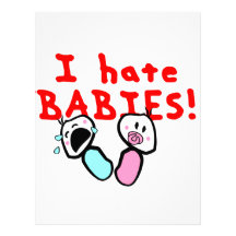 I hate babies! custom letterhead