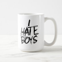 I hate Boys Mugs
