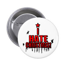 I Hate Christmas Pinback Buttons