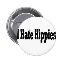I Hate Hippies Pins