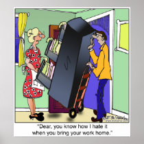 I Hate It When You Bring Home Work