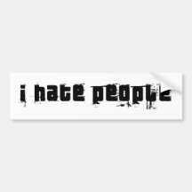 I Hate People Bumper Stickers